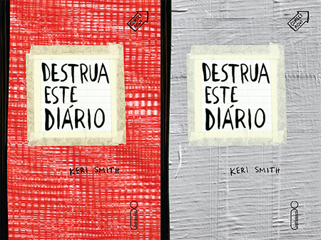 Novas capas de "Destrua Este Diário"/Divulgação/Intrínseca